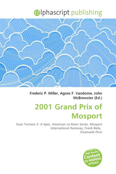 Frederic P. Miller (U. A.) | 2001 Grand Prix Of Mosport | Taschenbuch | Englisch-image