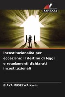 Incostituzionalità Per Eccezione: Il Destino Di Leggi E Regolamenti...