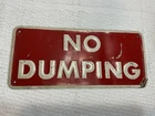 VINTAGE VERY COOL NO DUMPING SIGN
