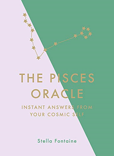 The Pisces Oracle: Instant Answers from Your Cosmic Self - Kelly, Susan