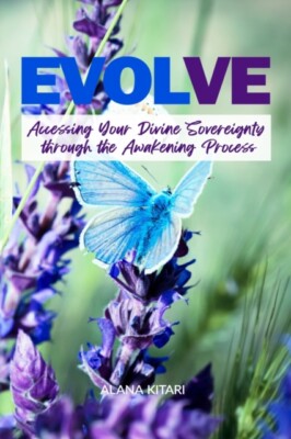 Kitari - Evolve  Accessing Your Divine Sovereignty through the Awakeni - X555z