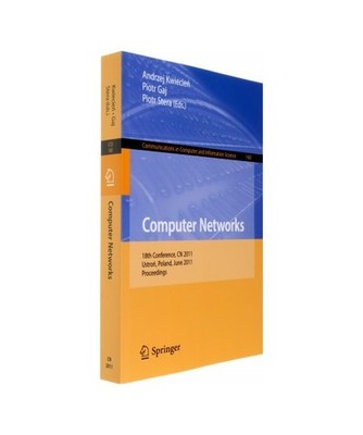 Computer Networks: 18th Conference, CN 2011, Ustron, Poland, June 14-18, 2011. P