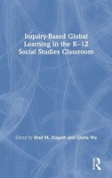 Inquiry-Based Global Learning In The K-12 Social Studies Classroom | Buch | 2020