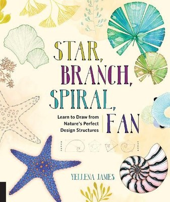 Star, Branch, Spiral, Fan: Learn to ..., James, Yellena