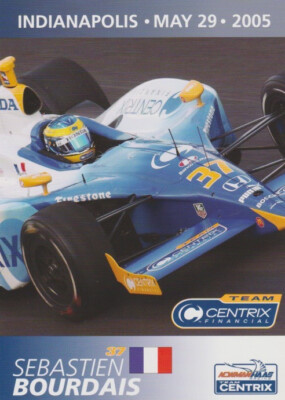 2005 Sebastien Bourdais Centrix Honda Panoz Indy 500 Indy Car Hero Card