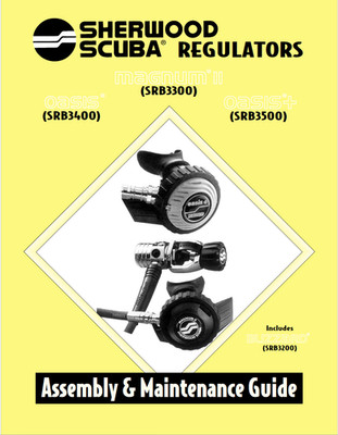 Sherwood Oasis SRB3400 Regulator Assembly Maintenance Service Manual Scuba Dive