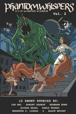 Phantom Whispers: Volume 2: Fantasy/Sci-fi/Horror Magazine by Black Knight Paper