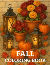 Fall Coloring Book for Adults: 50 Autumn-Themed Designs for Relaxation and Stres