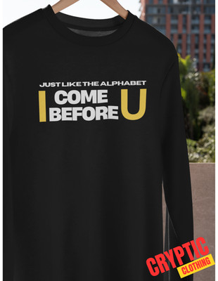 Just Like The Alphabet I Come Before U T SHIRT Funny Sex Innuendo Rude Joke TEE