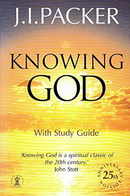 Knowing God: With Study Guide by Packer, J.I. 0340735627 FREE Shipping