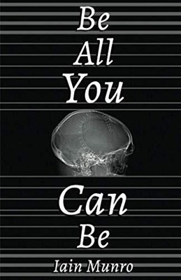 Be All You Can Be, Munro, Iain