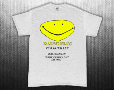 Talking Heads PsychoKiller T-Shirt Tea T-Shirt Man Woman