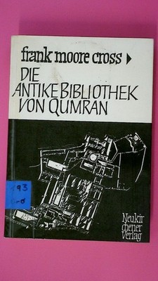 177832 Frank Moore Cross DIE ANTIKE BIBLIOTHEK VON QUMRAN UND DIE MODERNE