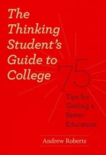 The Thinking Student's Guide to Col..., Roberts, Andrew