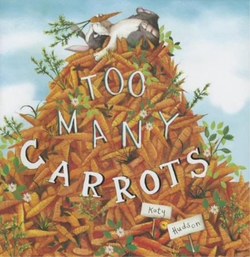 ,Katy Hudson Too Many Carrots (Copertina rigida)