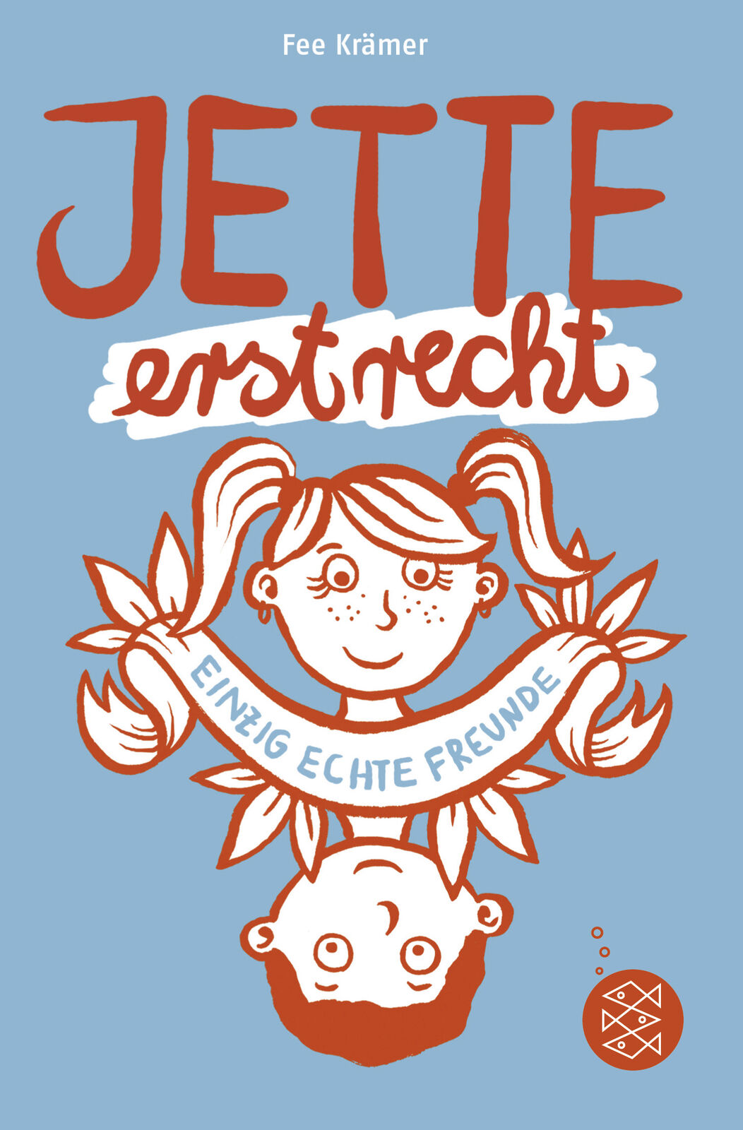 Thumbnail - Fee Krämer; Judith Drews / Jette Erst Recht. Einzig Echte Freunde