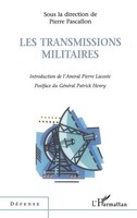 LES Transmissions Militaires Pierre Pascallon Taschenbuch Défense FranzöSisch
