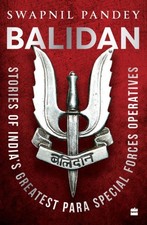 Balidan Stories Of Indias Greatest Para