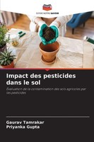 Gaurav Tamrakar (U. A.) | Impact Des Pesticides Dans Le Sol | Taschenbuch (2025)