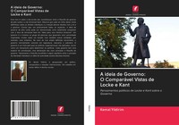Kemal Yildirim | A Ideia De Governo: O ComparáVel Vistas De Locke E Kant | Buch