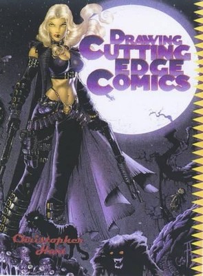 Drawing Cutting Edge Comics, Hart, Christopher