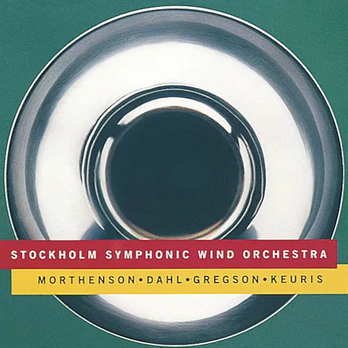 Stockholm Symphonic Wind Orchestra - Works For Wind Instruments And Percussion