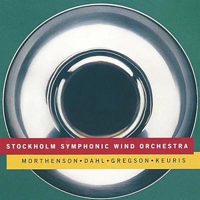 Stockholm Symphonic Wind Orchestra - Works For Wind Instruments And Percussion