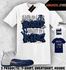 Shirt To Match AJ 12 French Blue 2025 Sneaker Matching Tee Hustle King T-Shirt
