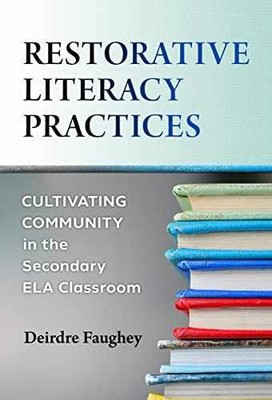 Restorative Literacy Practices: - Paperback, by Faughey Deirdre - Very Good