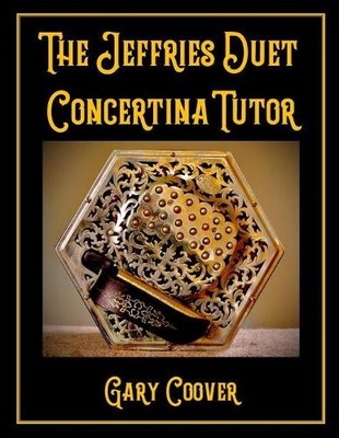 Gary Coover The Jeffries Duet Concertina Tutor (Paperback) (UK IMPORT)
