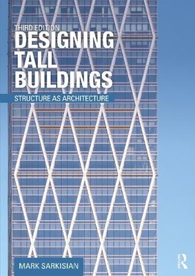 Designing Tall Buildings by Mark Sarkisian - 9780367643867