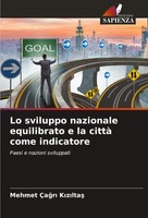 Lo Sviluppo Nazionale Equilibrato E La Città Come Indicatore K¿Z¿Lta¿ Buch 2024