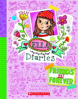 Ella Diaries #07: Friends Not Forever by Meredith Costain NEW