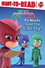 Pj Masks Save the Library!: Ready-To-Read Level 1