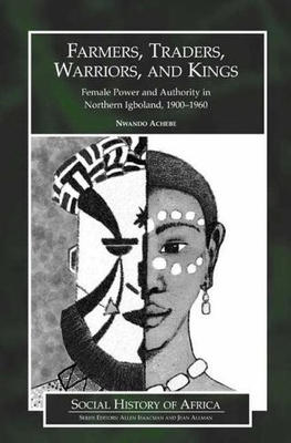 #ad Farmers Traders Warriors and Kings: Female Power and Authority in Norther... $54.57