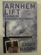 Arnhem Lift: A German Jew in the Glider Pilot Regiment 