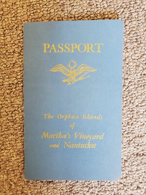 Passport, The orphan Islands of Martha's Vineyard and Nantucket