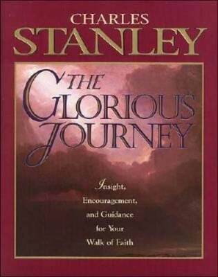 The Glorious Journey - Hardcover By Stanley, Dr Charles F - GOOD