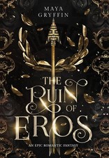 The Ruin of Eros by Maya Gryffin Hardcover Book