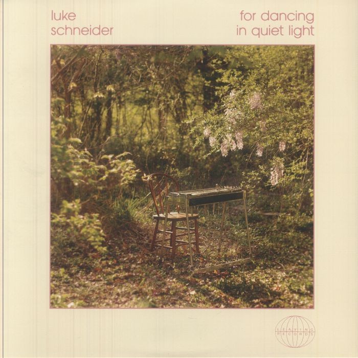 SCHNEIDER, Luke - For Dancing In Quiet Light - Vinyl (LP)
