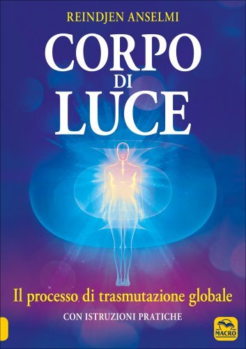 Libri Reindjen Anselmi - Corpo Di Luce - Immagine 3