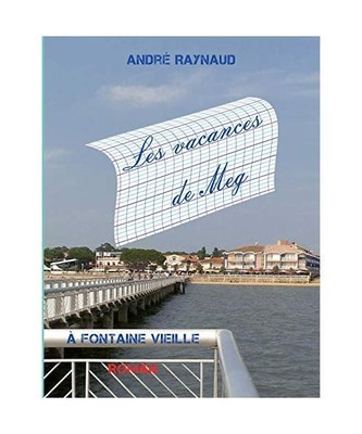 Les vacances de Meg, André Raynaud