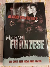 2003 1st ed Book Blood covenant Inscripted & signed by  Michael Franzese RV5