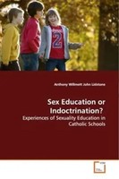Anthony Willmett | Sex Education Or Indoctrination? | Taschenbuch | Englisch