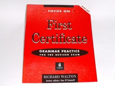 O'Connell, Sue Focus On. First Certificate. Grammar Practice with Key