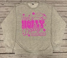 Have A Holly Dolly Christmas - Sweatshirt Crewneck Unisex 