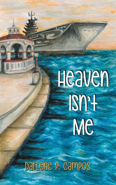 Heaven Isn't Me Darlene P Campos Taschenbuch Englisch 2024 EAN 9781955058230-image