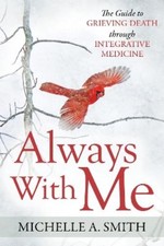 Michelle A. Smith Always With Me (Paperback)