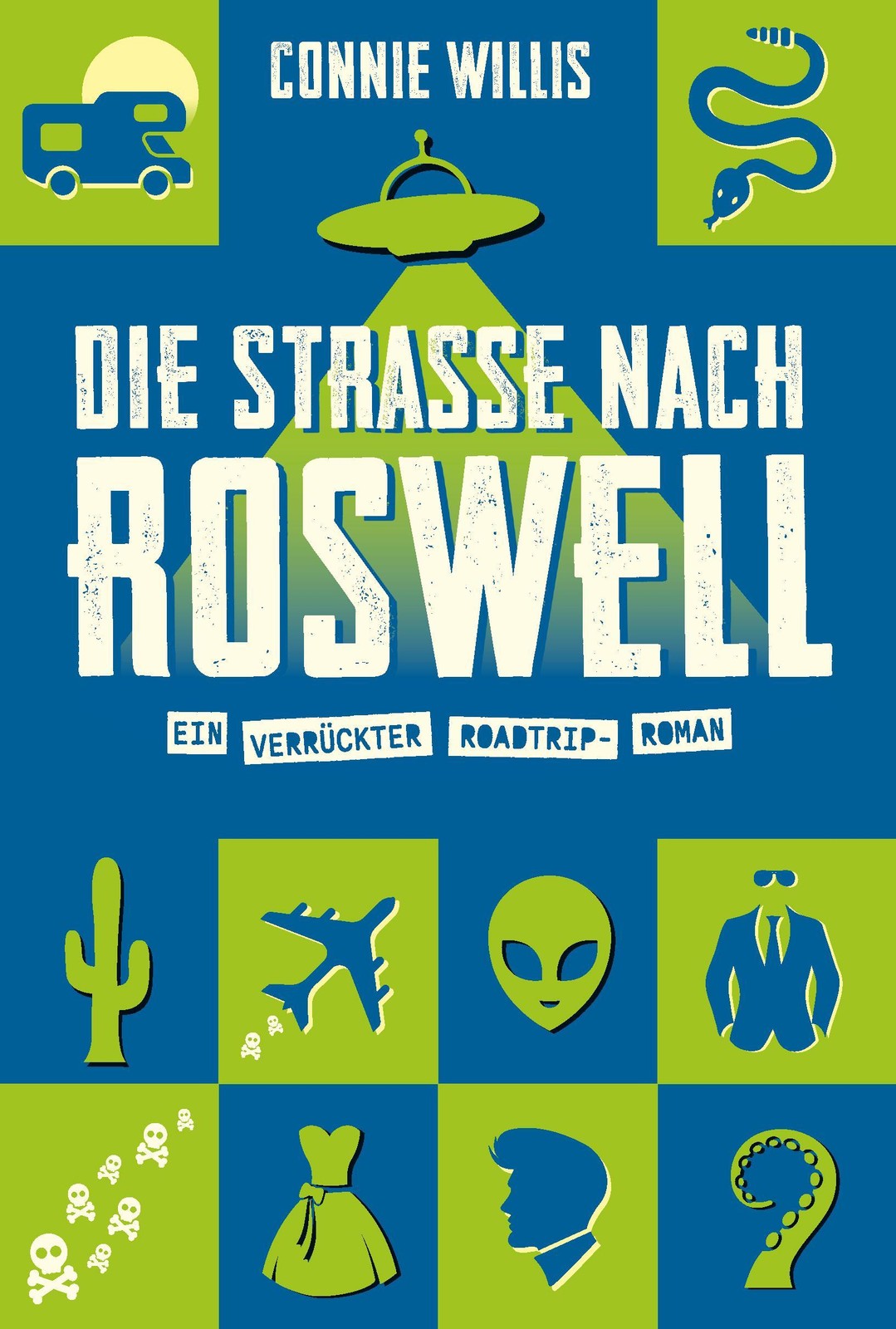 Die Straße nach Roswell Connie Willis