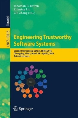 Engineering Trustworthy Software Systems - 9783319568409